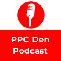 PPC Den Podcast