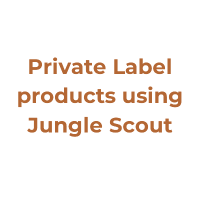 Find Private Label products using Jungle Scout